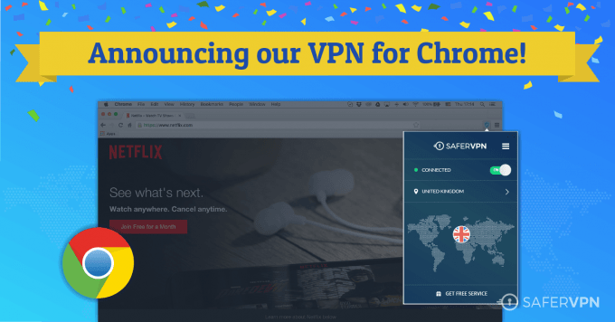 SaferVPN's announcement about their Chrome Extension